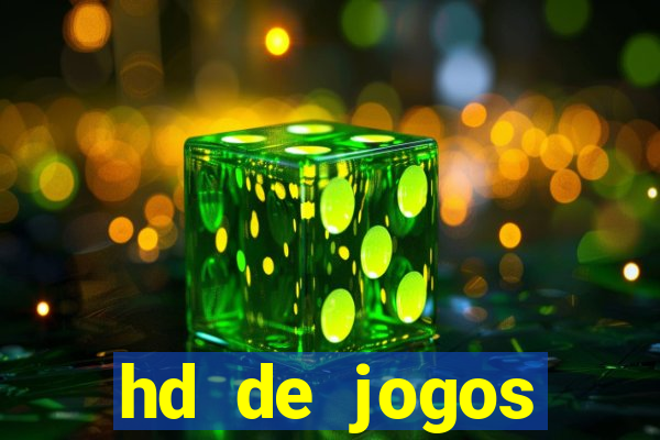 hd de jogos aliexpress - download