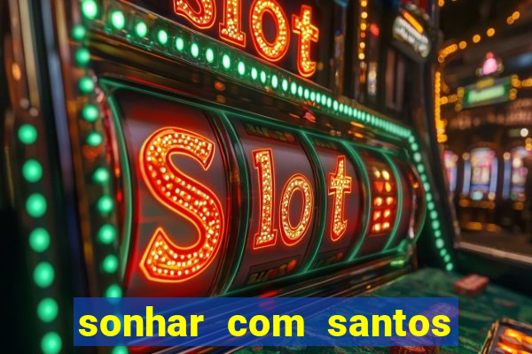 sonhar com santos de macumba