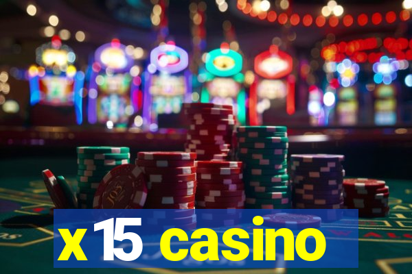 x15 casino