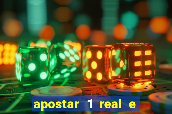 apostar 1 real e ganhar dinheiro