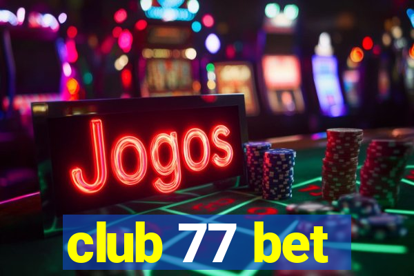 club 77 bet