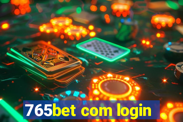 765bet com login