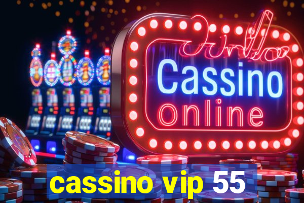 cassino vip 55