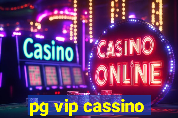 pg vip cassino