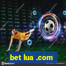 bet lua .com