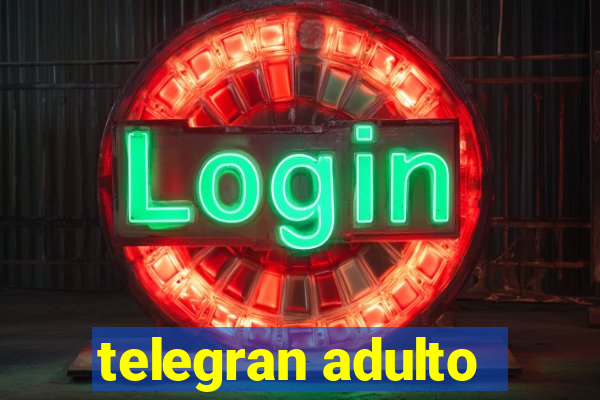 telegran adulto