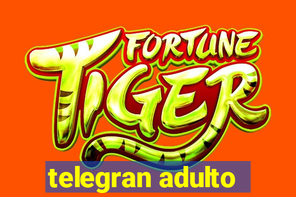 telegran adulto