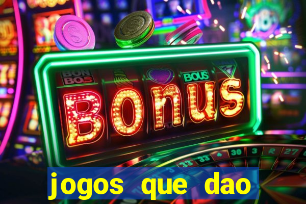 jogos que dao dinheiro ao se cadastrar