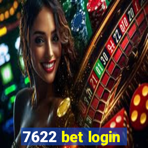 7622 bet login