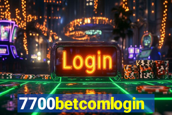 7700betcomlogin