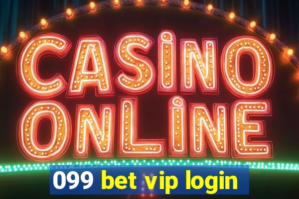 099 bet vip login