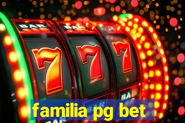 familia pg bet