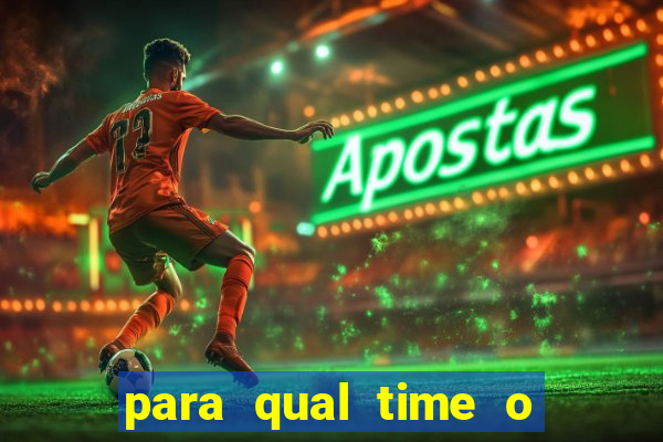 para qual time o neymar torce