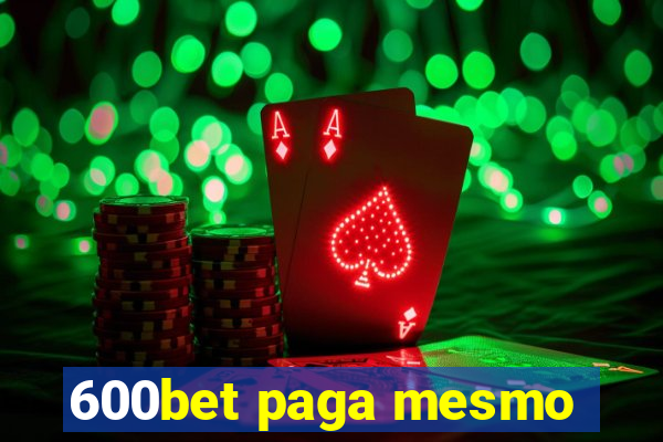 600bet paga mesmo