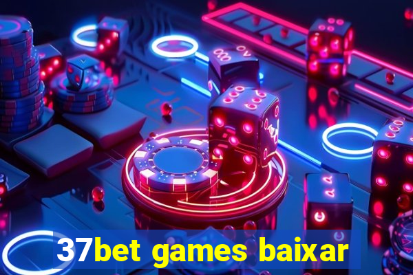 37bet games baixar