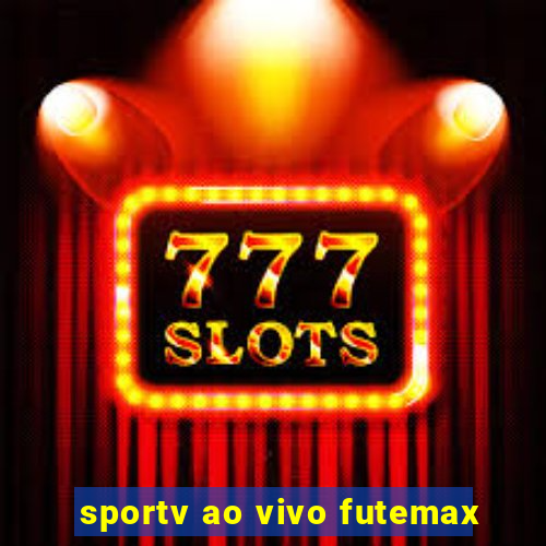 sportv ao vivo futemax