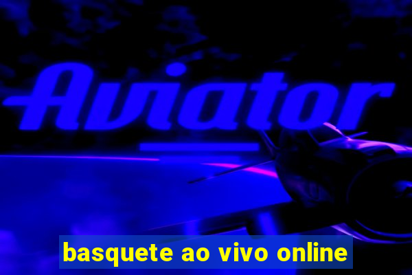 basquete ao vivo online