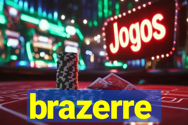 brazerre