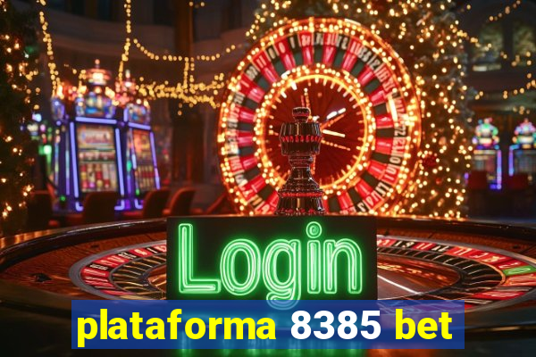 plataforma 8385 bet