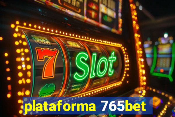 plataforma 765bet