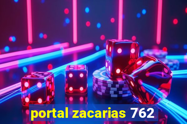 portal zacarias 762