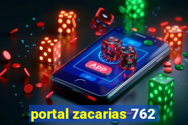 portal zacarias 762