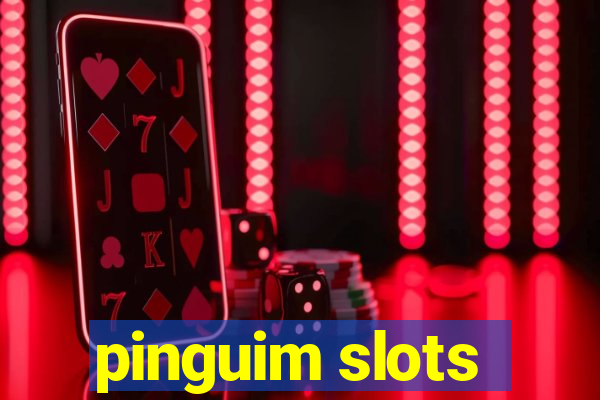 pinguim slots