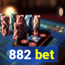 882 bet