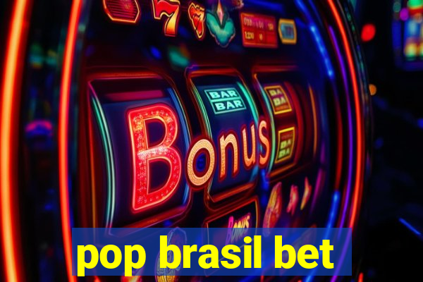 pop brasil bet