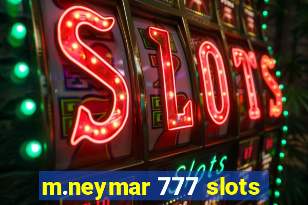 m.neymar 777 slots