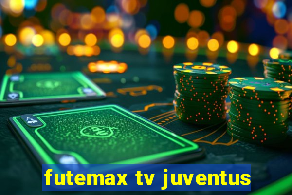 futemax tv juventus