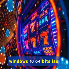 windows 10 64 bits iso