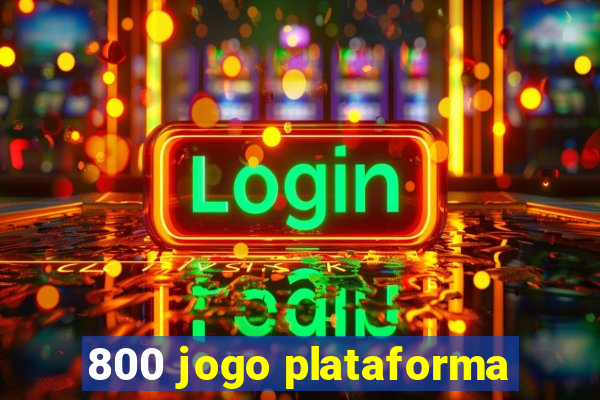 800 jogo plataforma