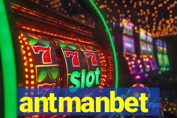 antmanbet