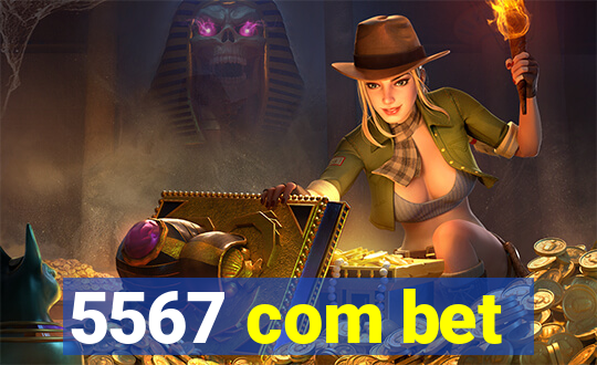 5567 com bet