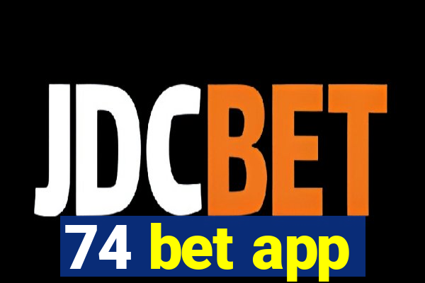 74 bet app