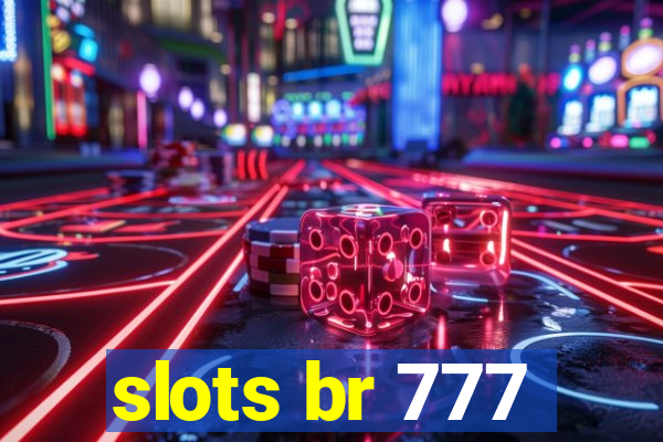 slots br 777