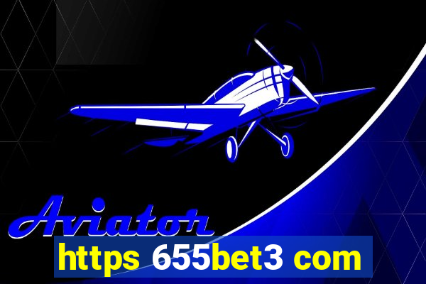 https 655bet3 com