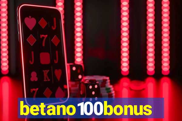 betano100bonus