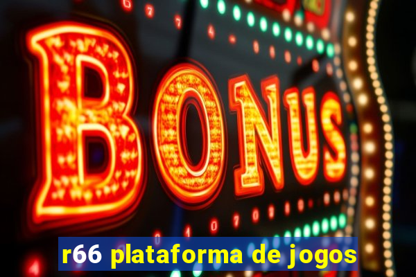 r66 plataforma de jogos