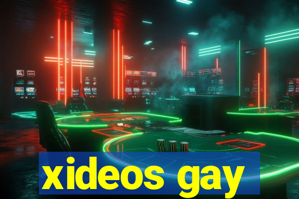 xideos gay