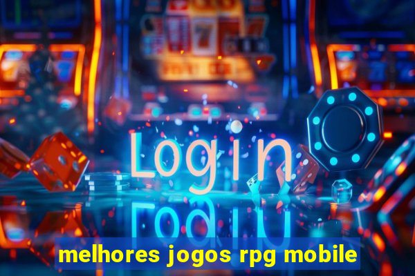 melhores jogos rpg mobile