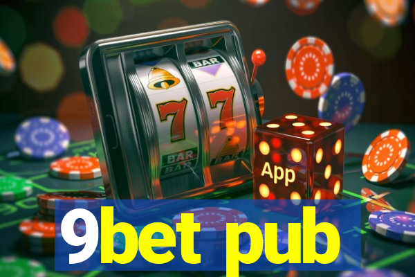 9bet pub