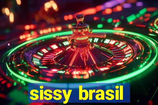 sissy brasil