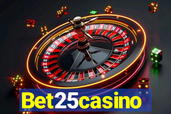 Bet25casino