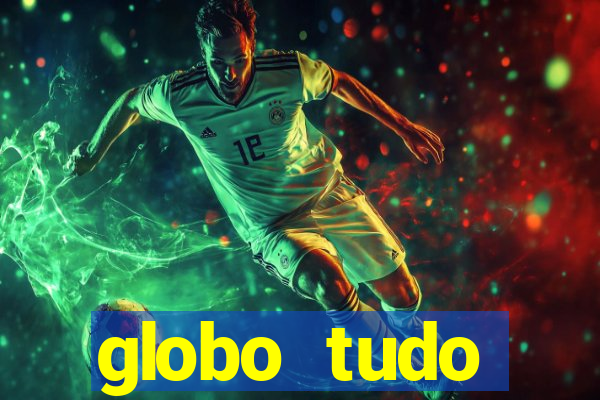 globo tudo absolutamente sobre esporte