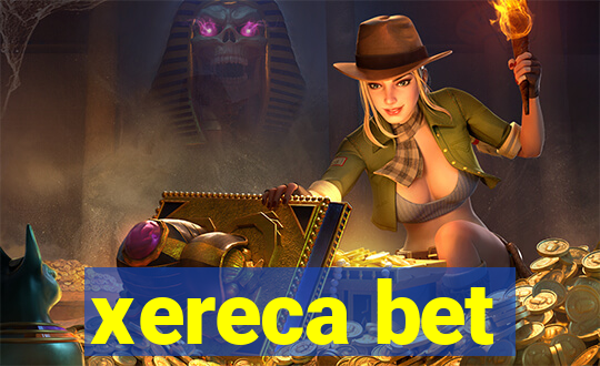 xereca bet