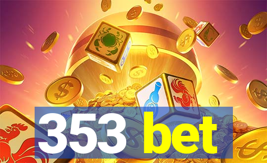 353 bet