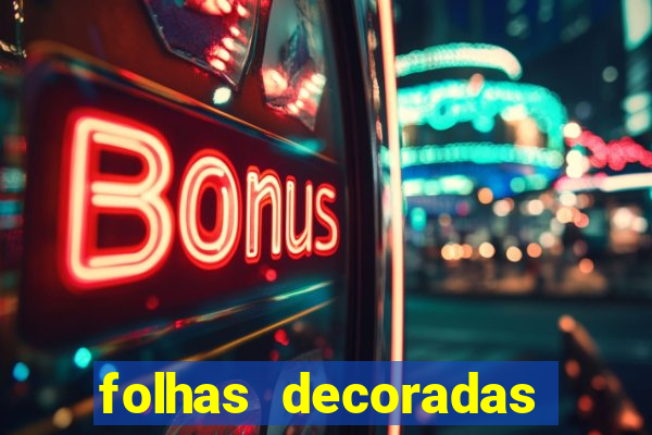 folhas decoradas para imprimir