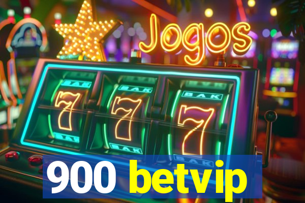 900 betvip